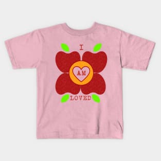 I Am Loved Fruit Flowers Kids T-Shirt